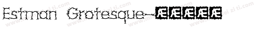 Estman Grotesque字体转换